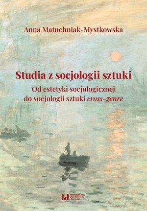 Studia z socjologii sztuki. Od estetyki socjologicznej do socjologii sztuki cross-genre – ebook
