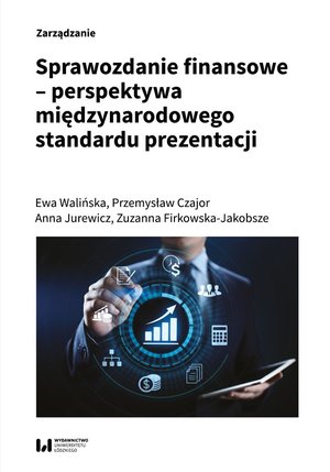 Sprawozdanie finansowe - perspektywa międzynarodowego standardu prezentacji – ebook