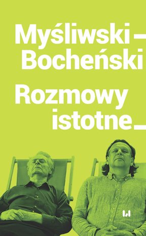 Myśliwski-Bocheński. Rozmowy istotne – ebook