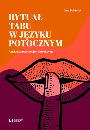 Rytuał tabu w języku potocznym. Analiza konwersacyjno-interakcyjna – ebook