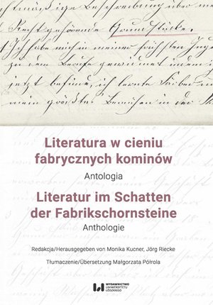 Literatura w cieniu fabrycznych kominów. Antologia / Literatur im Schatten der Fabrikschornsteine. Anthologie – ebook