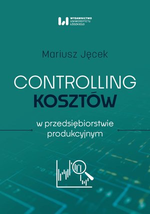 Controlling kosztów w przedsiębiorstwie produkcyjnym – ebook