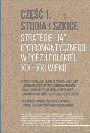 Strategie "ja" (po)romantycznego w poezji polskiej XIX-XXI wieku. Część 1: Studia i szkice. Część 2: Rozmowy – ebook