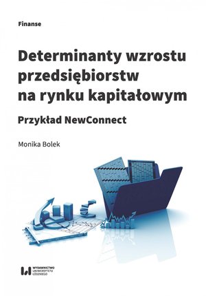 Determinanty wzrostu przedsiębiorstw na rynku kapitałowym. Przykład NewConnect – ebook
