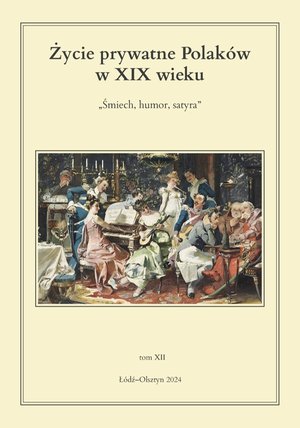 Życie prywatne Polaków w XIX wieku. Śmiech, humor, satyra. Tom 12 – ebook