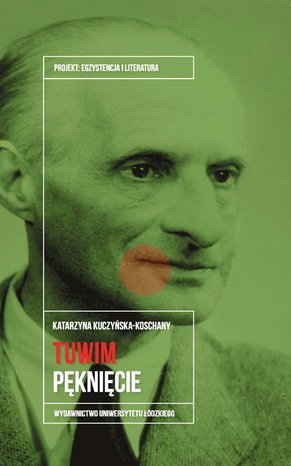 Literaturoznawstwo, językoznawstwo: Julian Tuwim. Pęknięcie – ebook