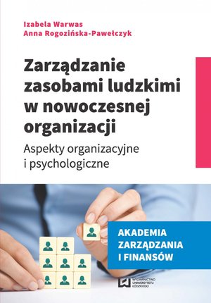 Zarządzanie zasobami ludzkimi w nowoczesnej organizacji. Aspekty organizacyjne i psychologiczne – ebook