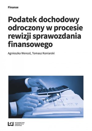 Podatek dochodowy odroczony w procesie rewizji sprawozdania finansowego – ebook