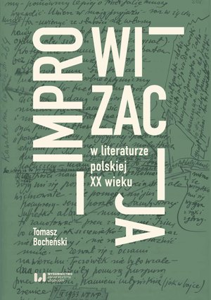 Improwizacja w literaturze polskiej XX wieku – ebook