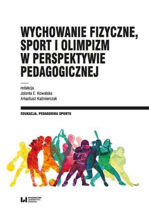 Wychowanie fizyczne, sport i olimpizm w perspektywie pedagogicznej – ebook