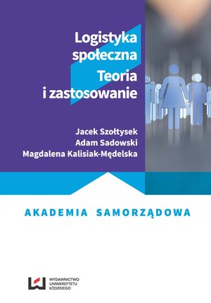 Logistyka społeczna. Teoria i zastosowanie – ebook