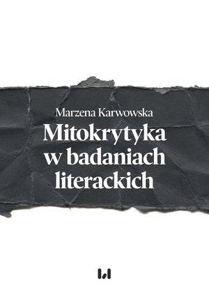 Mitokrytyka w badaniach literackich – ebook
