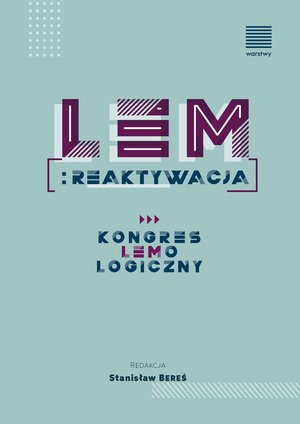 Lem: reaktywacja. Kongres Lemologiczny – ebook