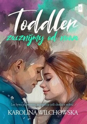 Toddler. Zacznijmy od nowa – ebook