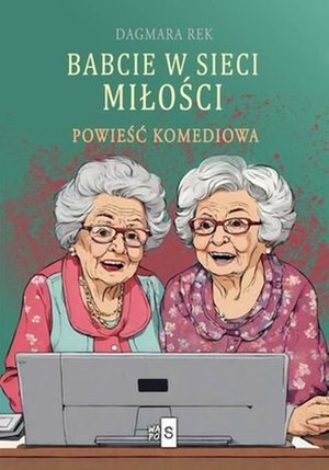 Babcie w sieci miłości – ebook