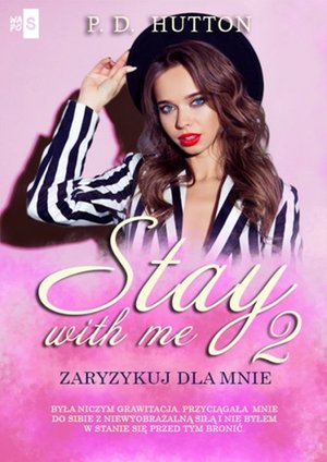 Stay with me 2. Zaryzykuj dla mnie – ebook