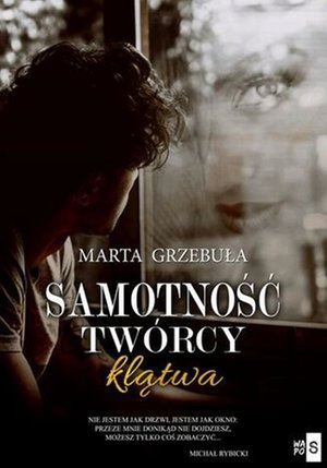 Samotność twórcy. Klątwa – ebook