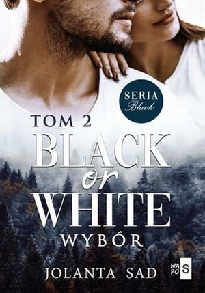 Black or White Wybór – ebook