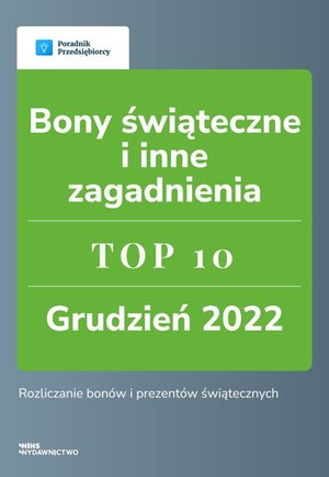 Bony świąteczne i inne zagadnienia. TOP 10 Grudzień 2022 – ebook