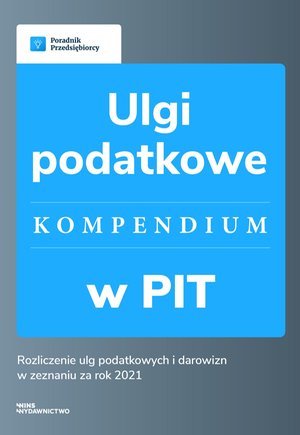 Ulgi podatkowe w PIT. Kompendium – ebook