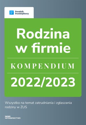 Rodzina w firmie. Kompendium 2022/2023 – ebook