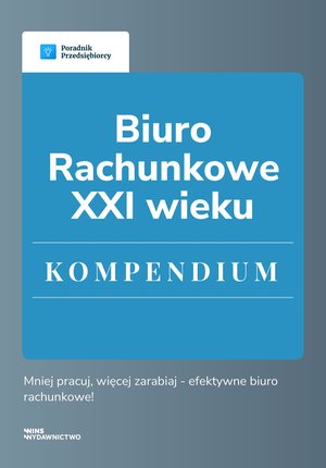 Biuro rachunkowe XXI wieku. Kompendium – ebook