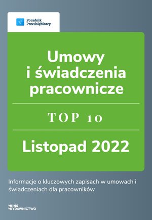 Umowy i świadczenia pracownicze. TOP 10 Kadry – ebook