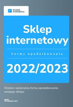 Sklep internetowy. Formy opodatkowania 2022/2023 – ebook