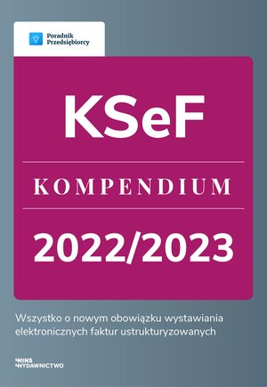 KSeF. Kompendium 2022 - 2023 – ebook