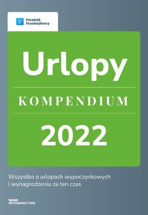 Urlopy. Kompendium 2022 – ebook