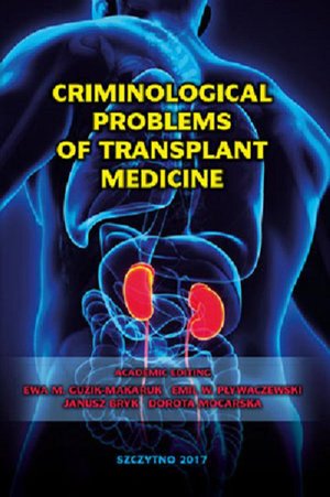 Criminological problems of transplant medicine – ebook