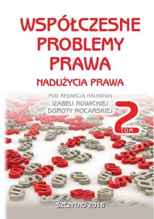 Współczesne problemy prawa. Nadużycia prawa. Tom II – ebook