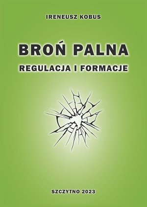 Broń palna. Regulacja i formacje – ebook