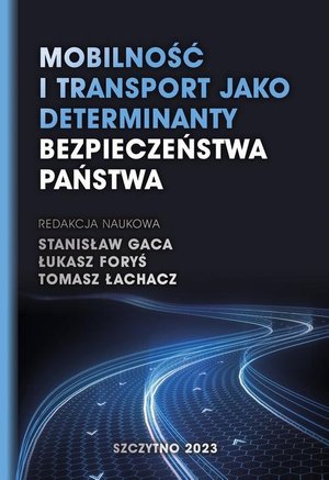 Mobilność i transport jako determinanty bezpieczeństwa państwa – ebook