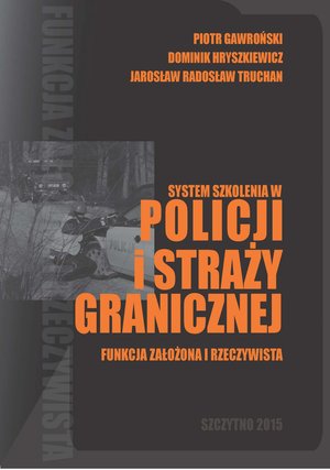 System szkolenia w Policji i Straży Granicznej - funkcja założona i rzeczywista – ebook