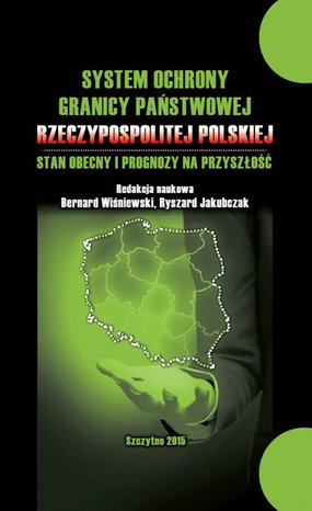System ochrony granicy państwowej Rzeczypospolitej Polskiej i prognozy na przyszłość – ebook