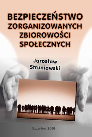 Bezpieczeństwo zorganizowanych zbiorowości społecznych – ebook