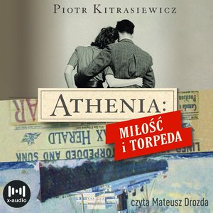 Athenia. Miłość i torpeda – audiobook