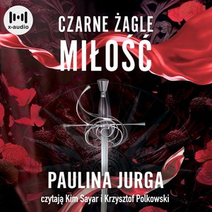 Czarne żagle. Miłość – audiobook