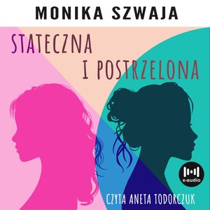 Stateczna i postrzelona – audiobook