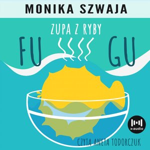 Zupa z ryby fugu – audiobook