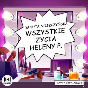 Wszystkie życia Heleny P. – audiobook