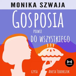 Gosposia prawie do wszystkiego – audiobook