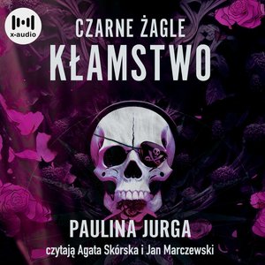 Czarne żagle. Kłamstwo. Tom 1 – audiobook