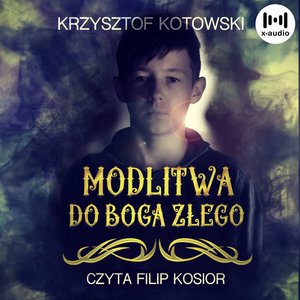 Modlitwa do Boga Złego – audiobook
