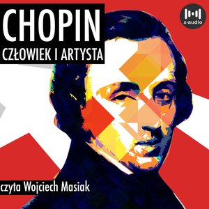 Chopin. Człowiek i artysta – audiobook