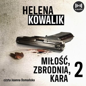 Miłość, zbrodnia, kara. Część 2 – audiobook