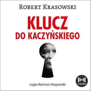 Klucz do Kaczyńskiego – audiobook