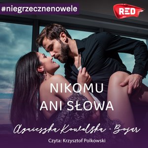 Nikomu ani słowa – audiobook