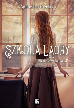 Szkoła Laory. Blask Corredo. Tom 5 – ebook
